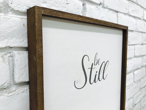 "Be Still" Wooden Farmhouse Decor Sign