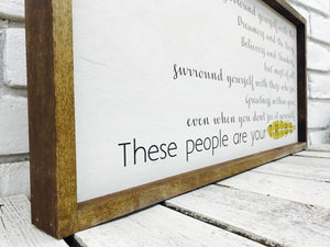 "Surround Yourself..." Tribe Wooden Sign