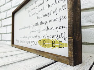 "Surround Yourself..." Tribe Wooden Sign