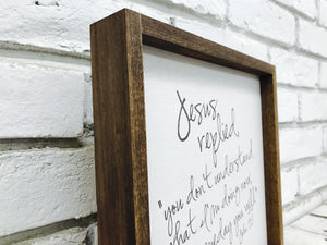 "Jesus Replied" Wooden Farmhouse Decor Sign