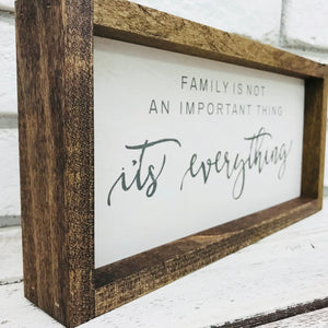 "Family is Everything" Wooden Sign