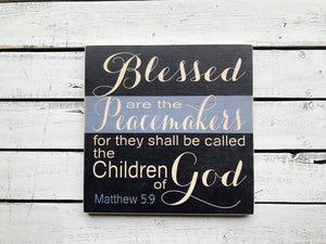 "Blessed Are The Peacemakers.." Wooden Policeman Sign - QUICK SHIP