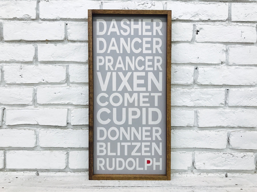 Dasher, Dancer, Prancer, Rudolph... Grey Wooden Sign