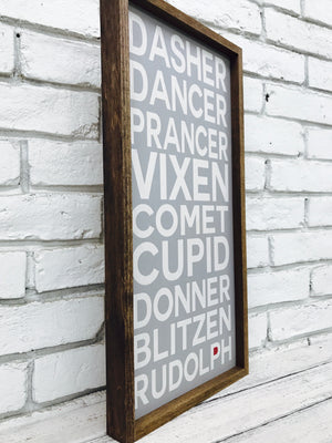 Dasher, Dancer, Prancer, Rudolph... Grey Wooden Sign