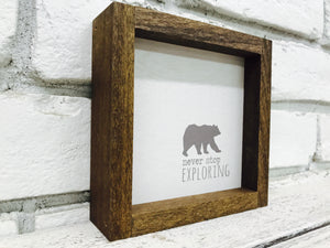 "Never Stop Exploring" Bear Wooden Sign