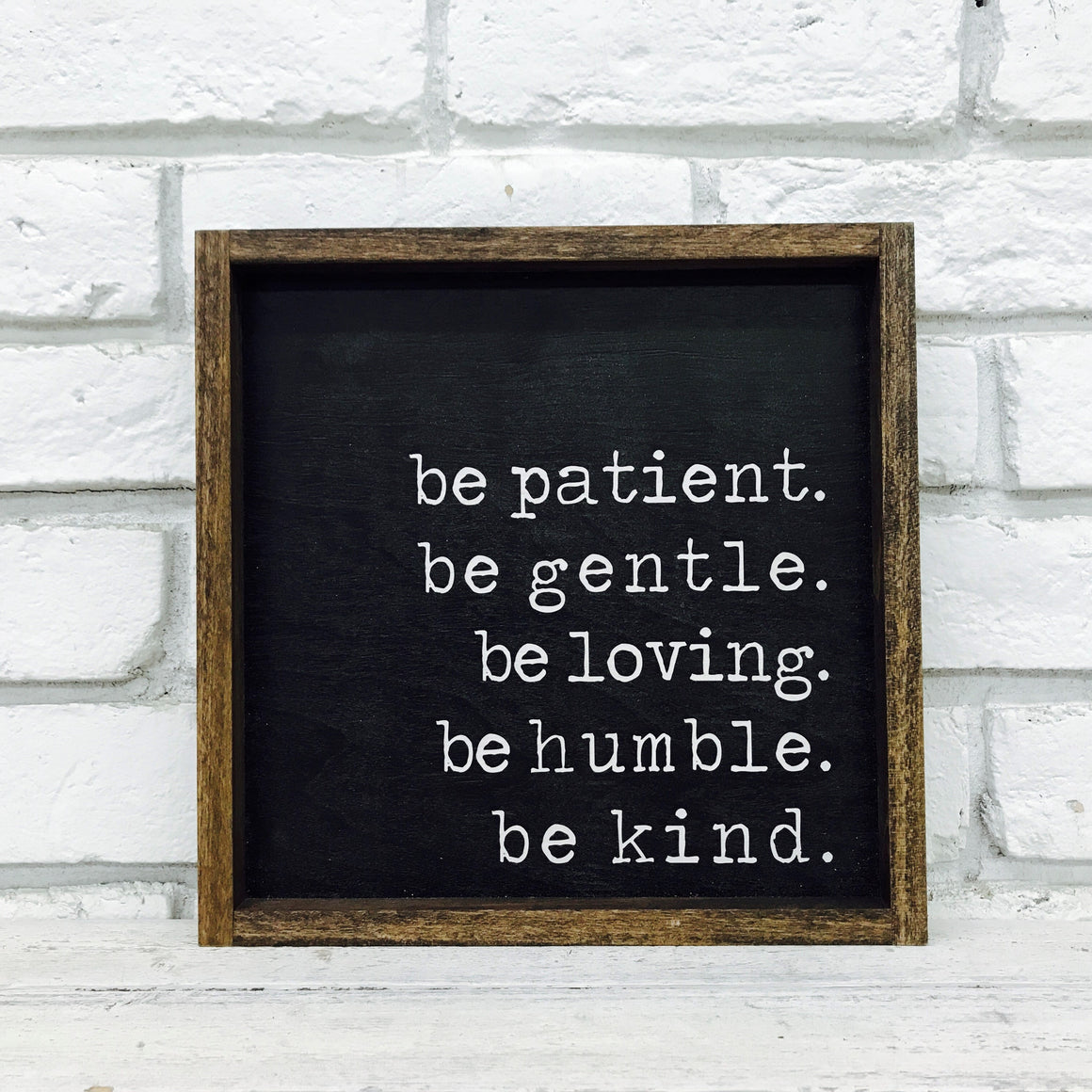 "Be Patient Be Gentle" Wooden Sign