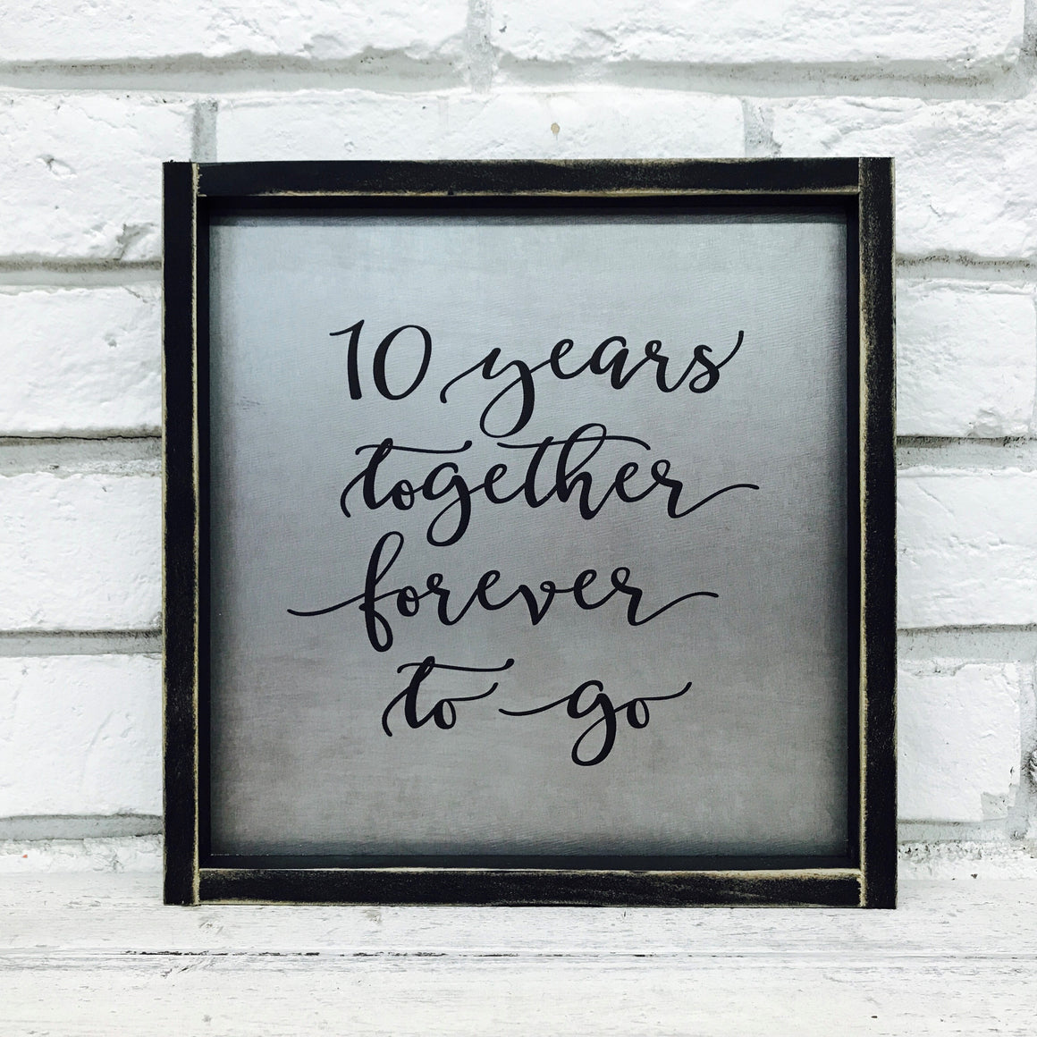 "10 Years Together" Tin Sign
