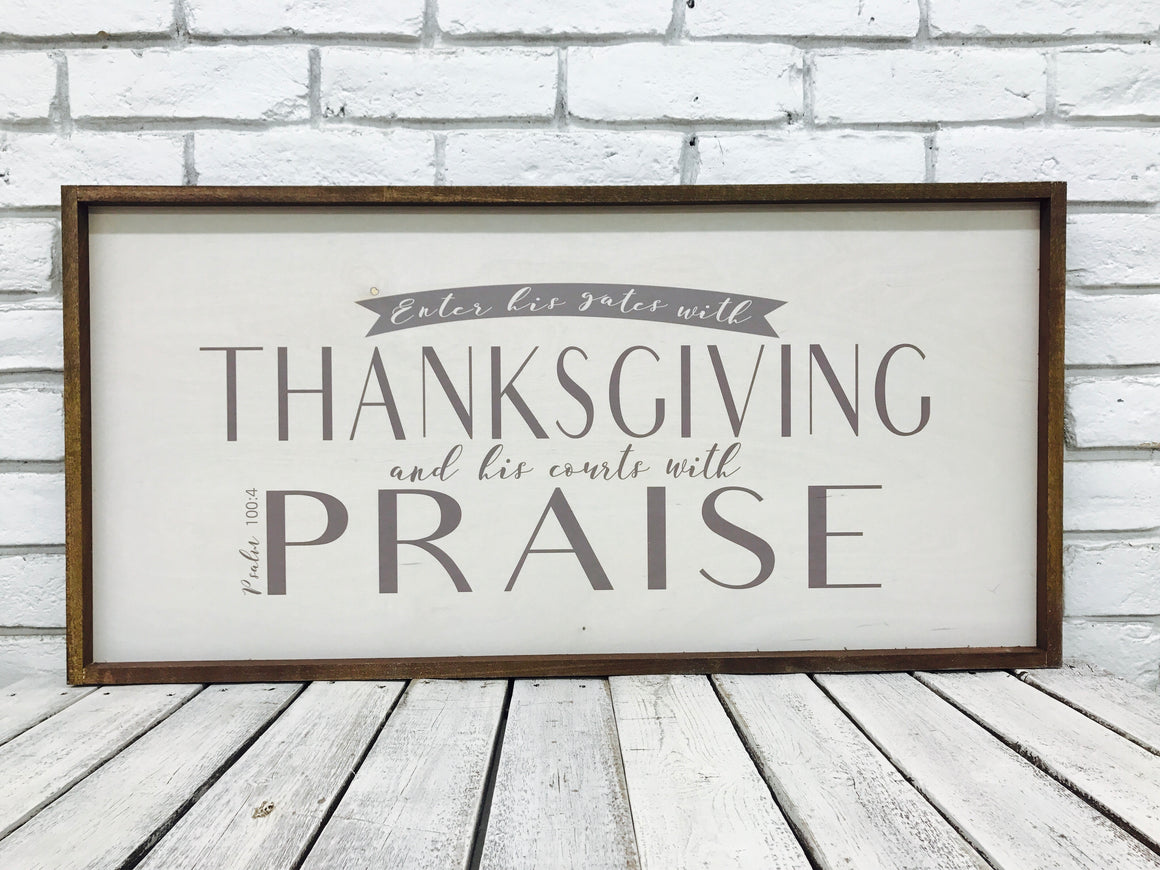 "Enter His Gates with Thanksgiving..." Wooden Sign