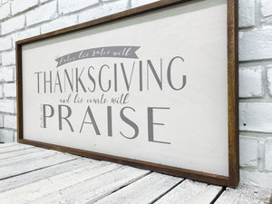 "Enter His Gates with Thanksgiving..." Wooden Sign