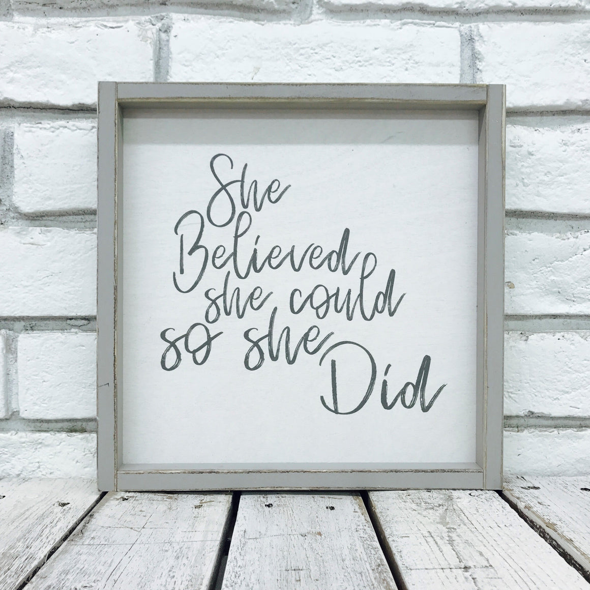 "She Believed She Could so She Did" Wooden Sign