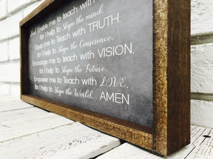 "Enable Me To Teach with Wisdom..." Wooden Sign