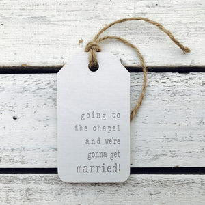 "Going to the Chapel" Wedding Gift Tag