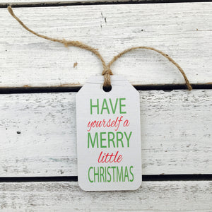 "Have Yourself a Merry Little Christmas" Gift Tag