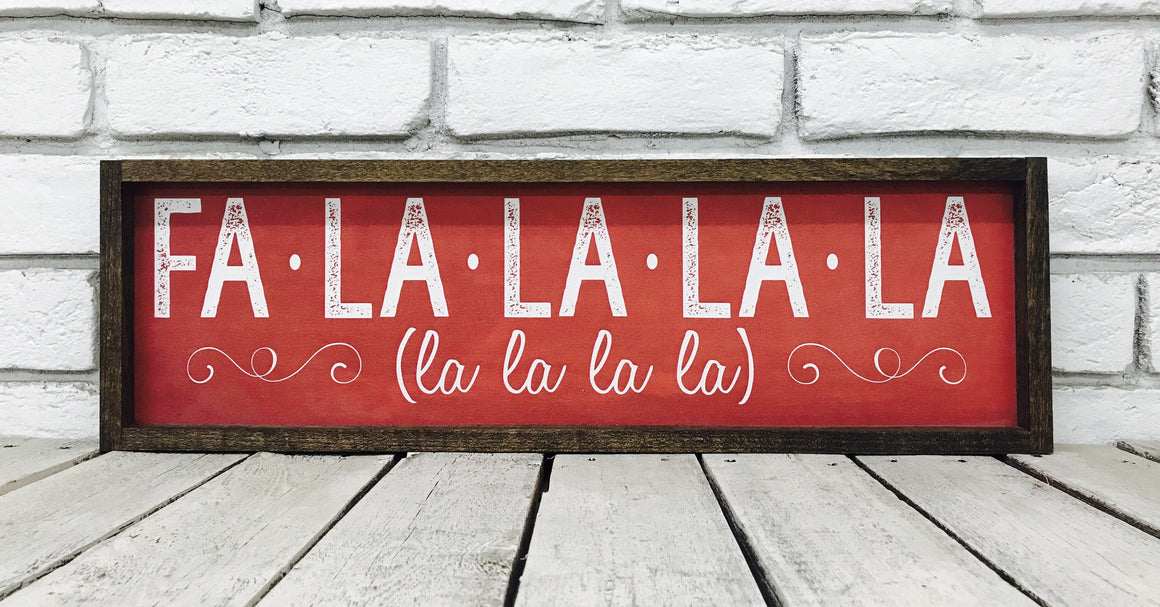 "Fa La La La La" Christmas Wood Sign