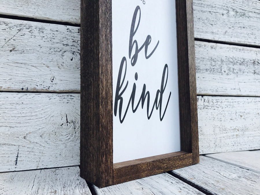Be Kind Wood Sign