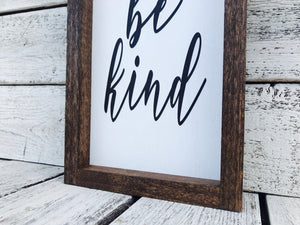 Be Kind Wood Sign