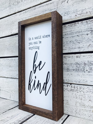 Be Kind Wood Sign