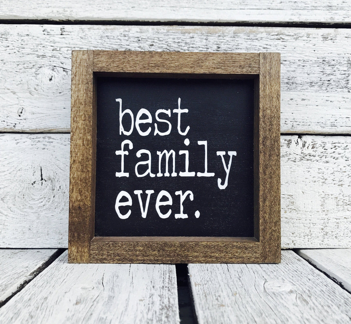 Best Family Ever Wood