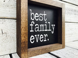 Best Family Ever Wood