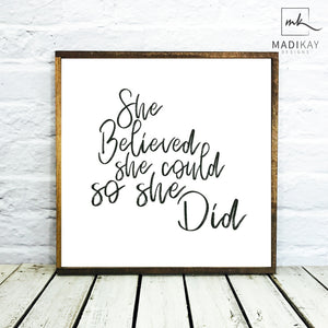 She believed Wood Sign