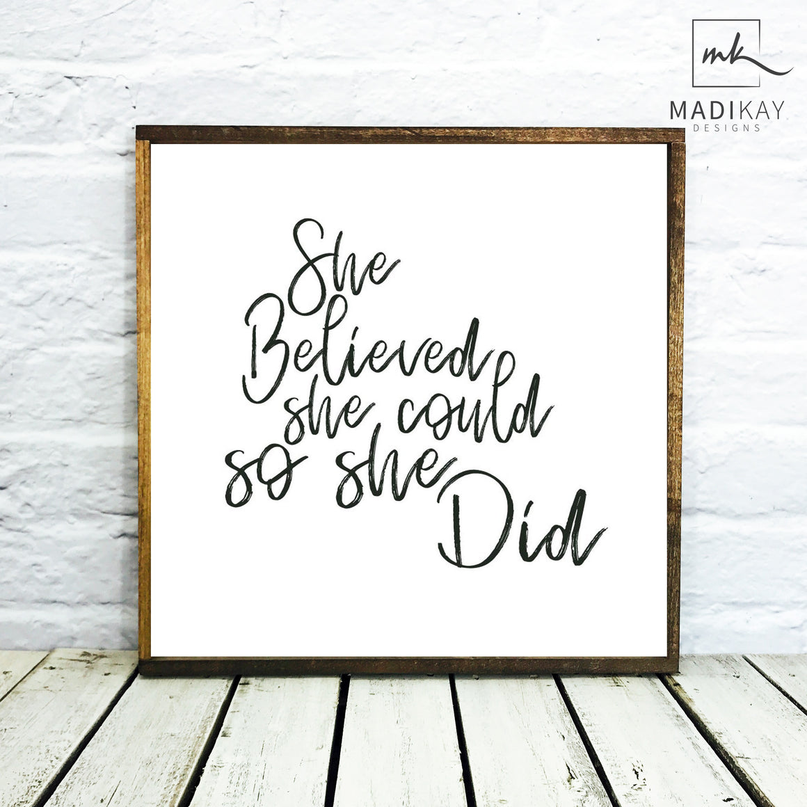 She believed Wood Sign