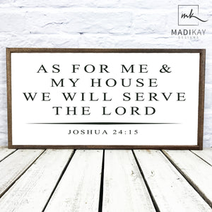 "As For Me and My House We Will Serve the Lord" Wooden Sign