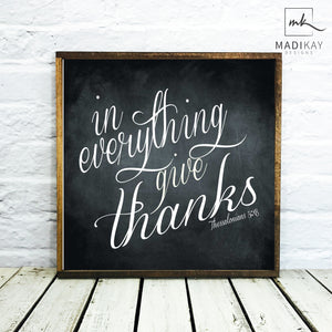 "In Everything Give Thanks" Wooden Sign